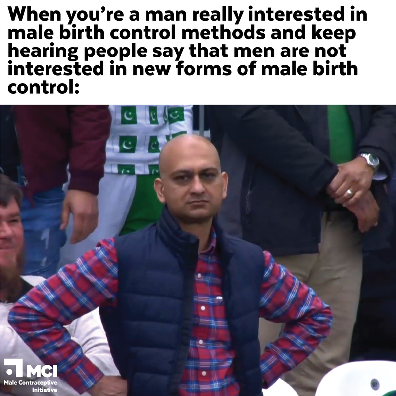 Memes - Male Contraceptive Initiative